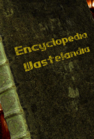 enclyopedia wastelandia